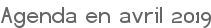 Agenda en avril 2019