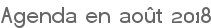 Agenda en août 2018