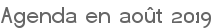 Agenda en août 2019